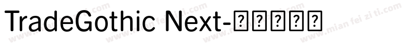TradeGothic Next字体转换